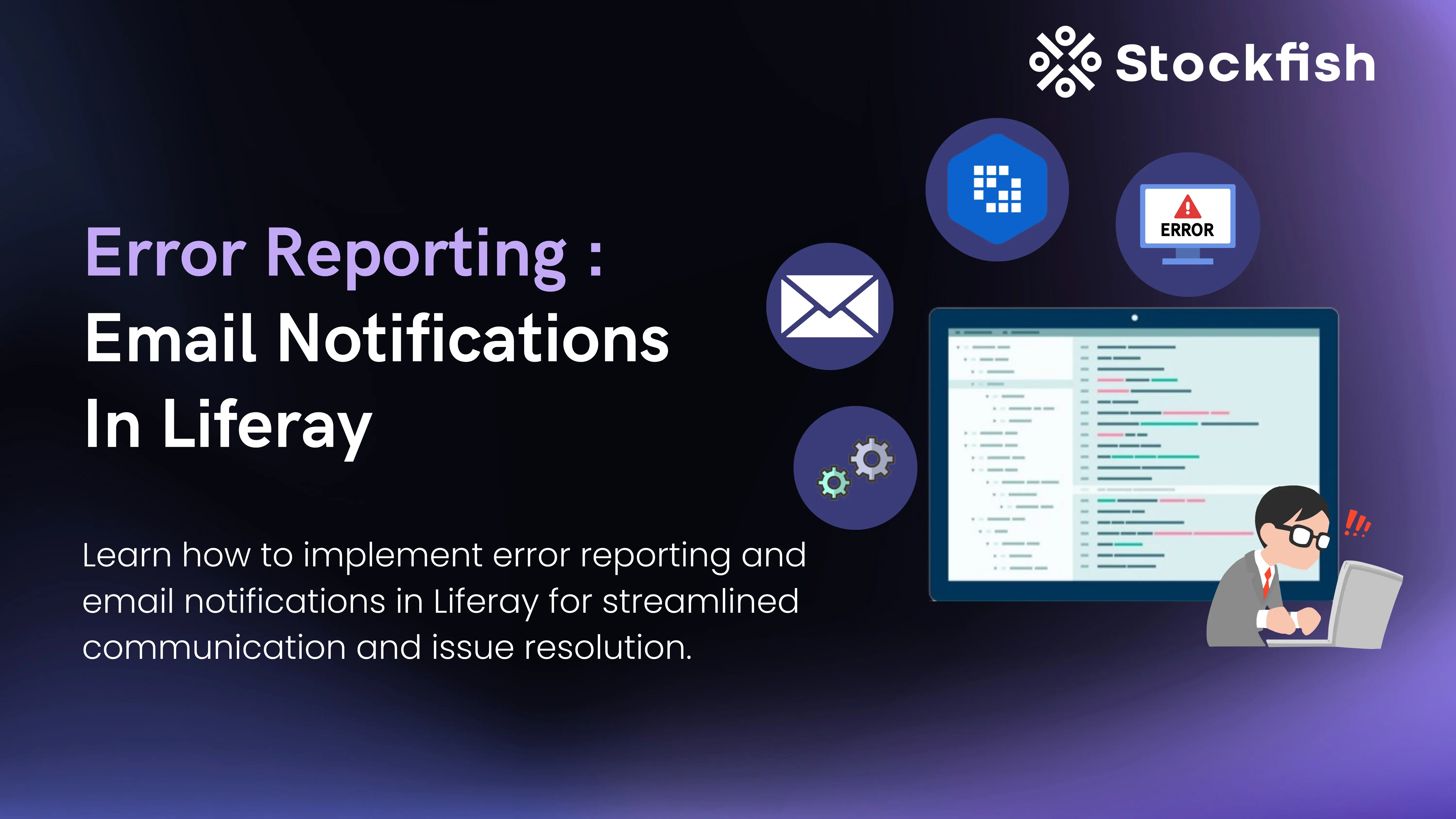 Error Reporting: Email Notifications In Liferay